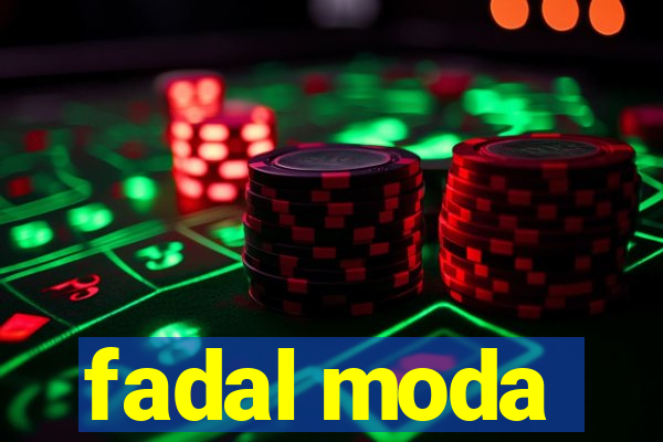 fadal moda